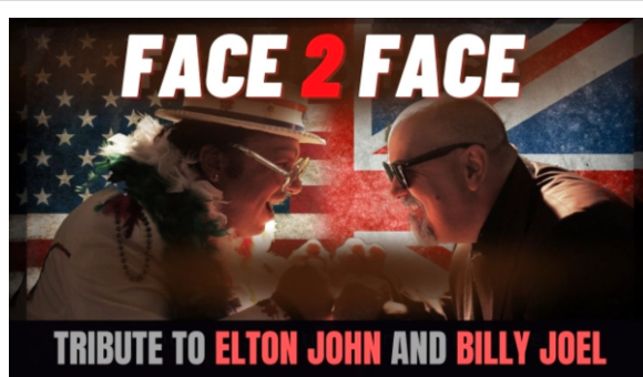 Face 2 Face – Elton John & Billy Joel Tribute